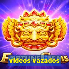 videos vazados